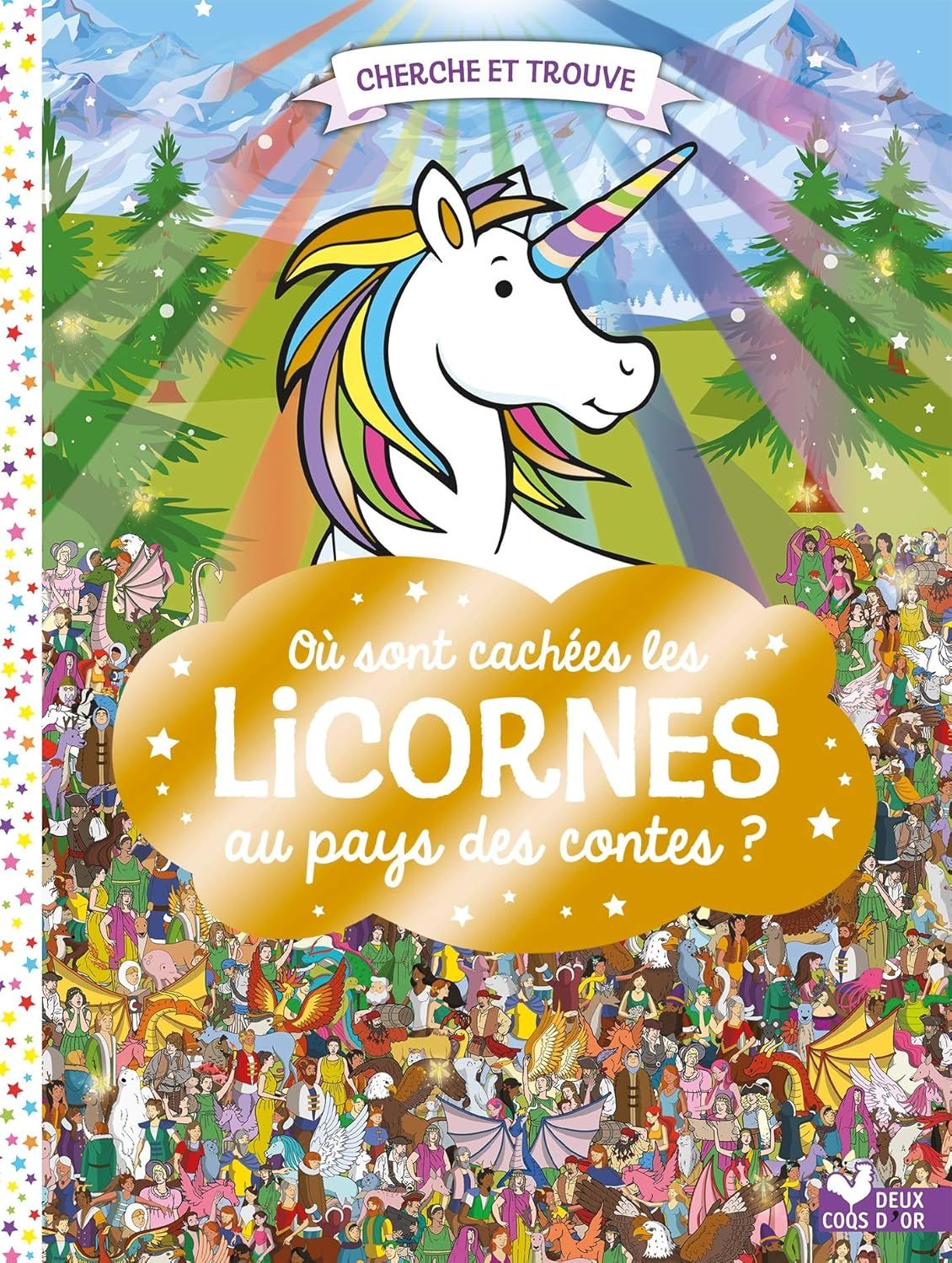 Livre Où sont cachées les licornes ? Au pays des contes, cherche et trouve