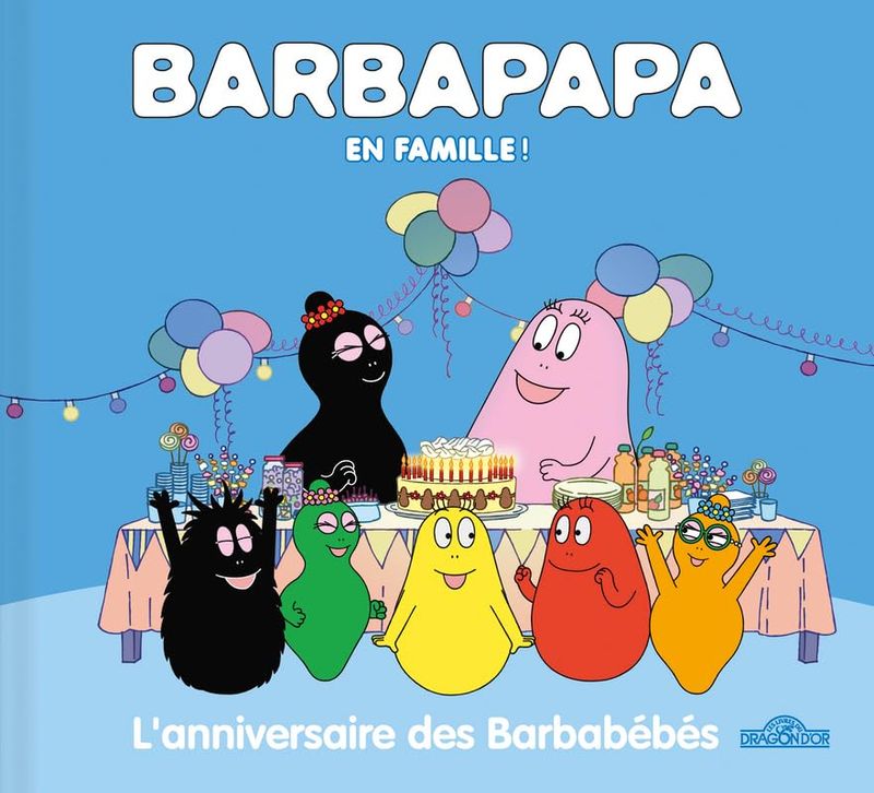 Livre Barbapapa - L'Anniversaire des Barbabébés - Album - Dès 3 ans