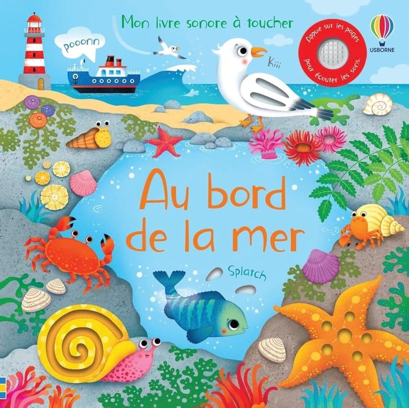 Au bord de la mer - Mon livre sonore à toucher - Dès 1 an