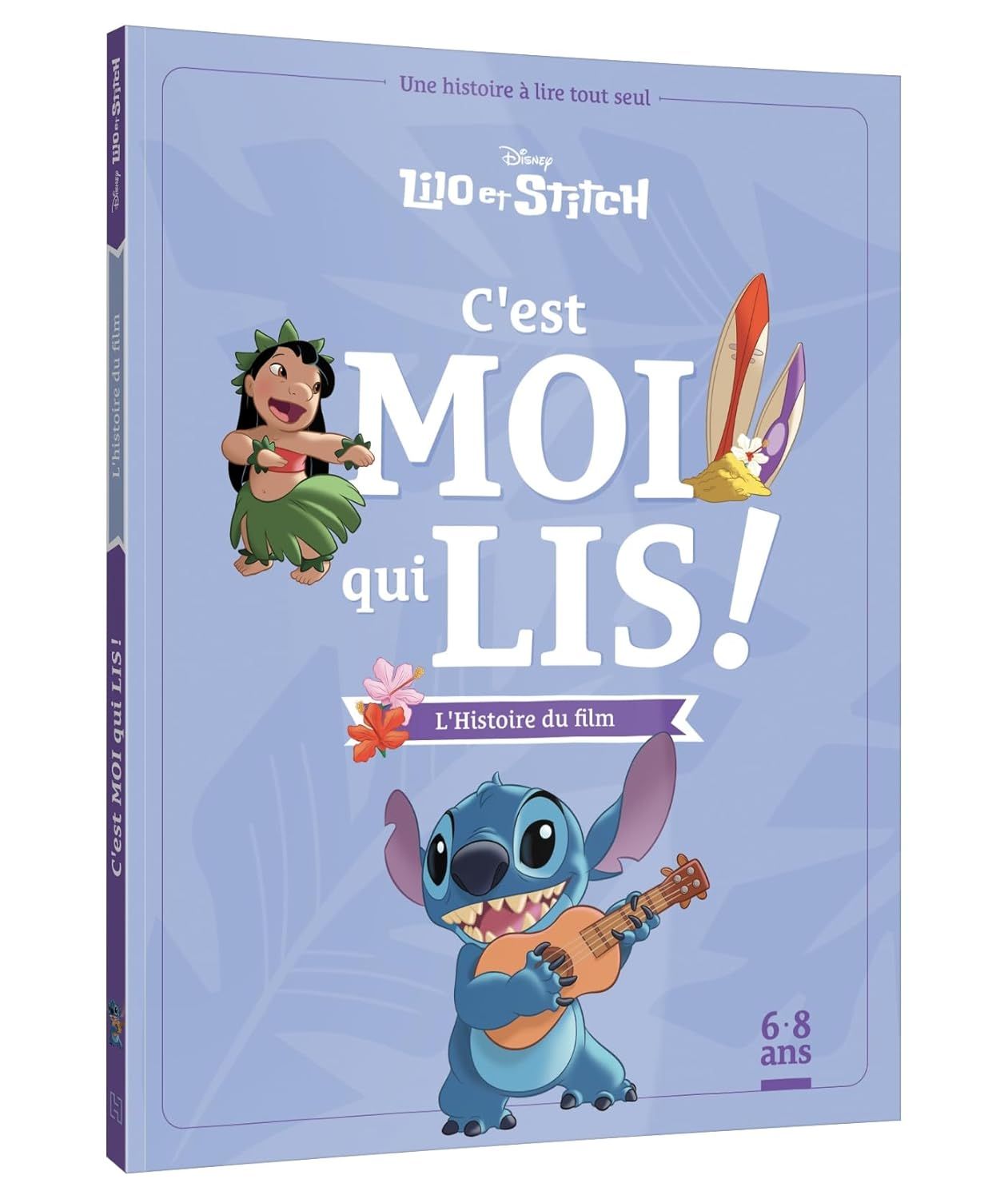 Livre LILO ET STITCH - C&#39;est moi qui lis - L&#39;histoire du film - Disney: Une histoire à lire tout seul