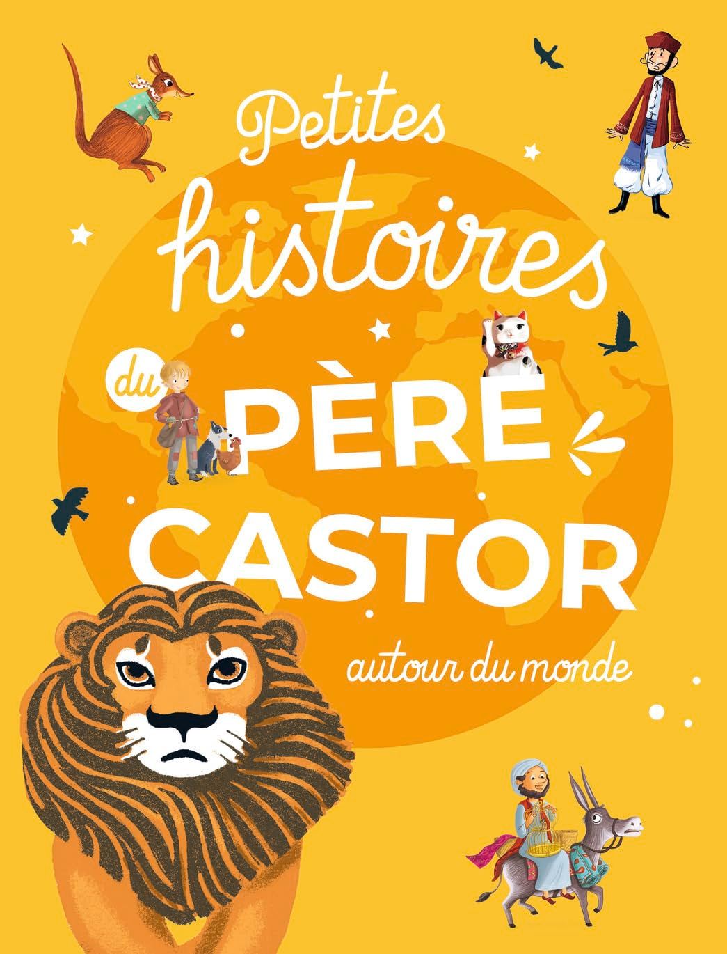 Livre Petites histoires du Père Castor autour du monde