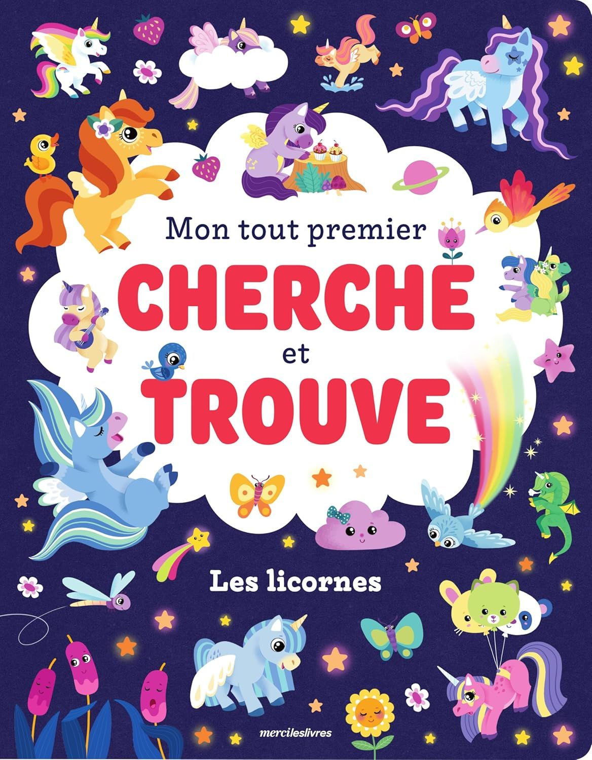 Livre Mon tout premier cherche et trouve - Les Licornes: Plus de 50 licornes à repérer !