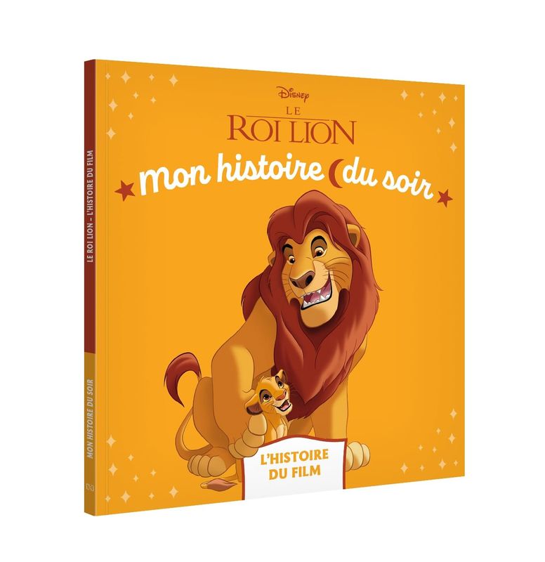 Livre LE ROI LION - Mon Histoire du soir - L'histoire du film - Disney