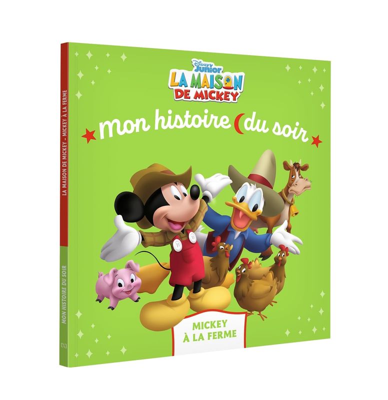 Livre LA MAISON DE MICKEY - Mon Histoire du soir - Mickey à la ferme - Disney