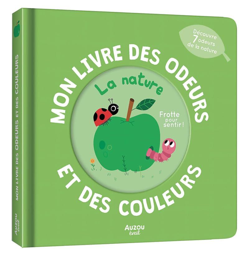Mon livre des odeurs et des couleurs la Nature