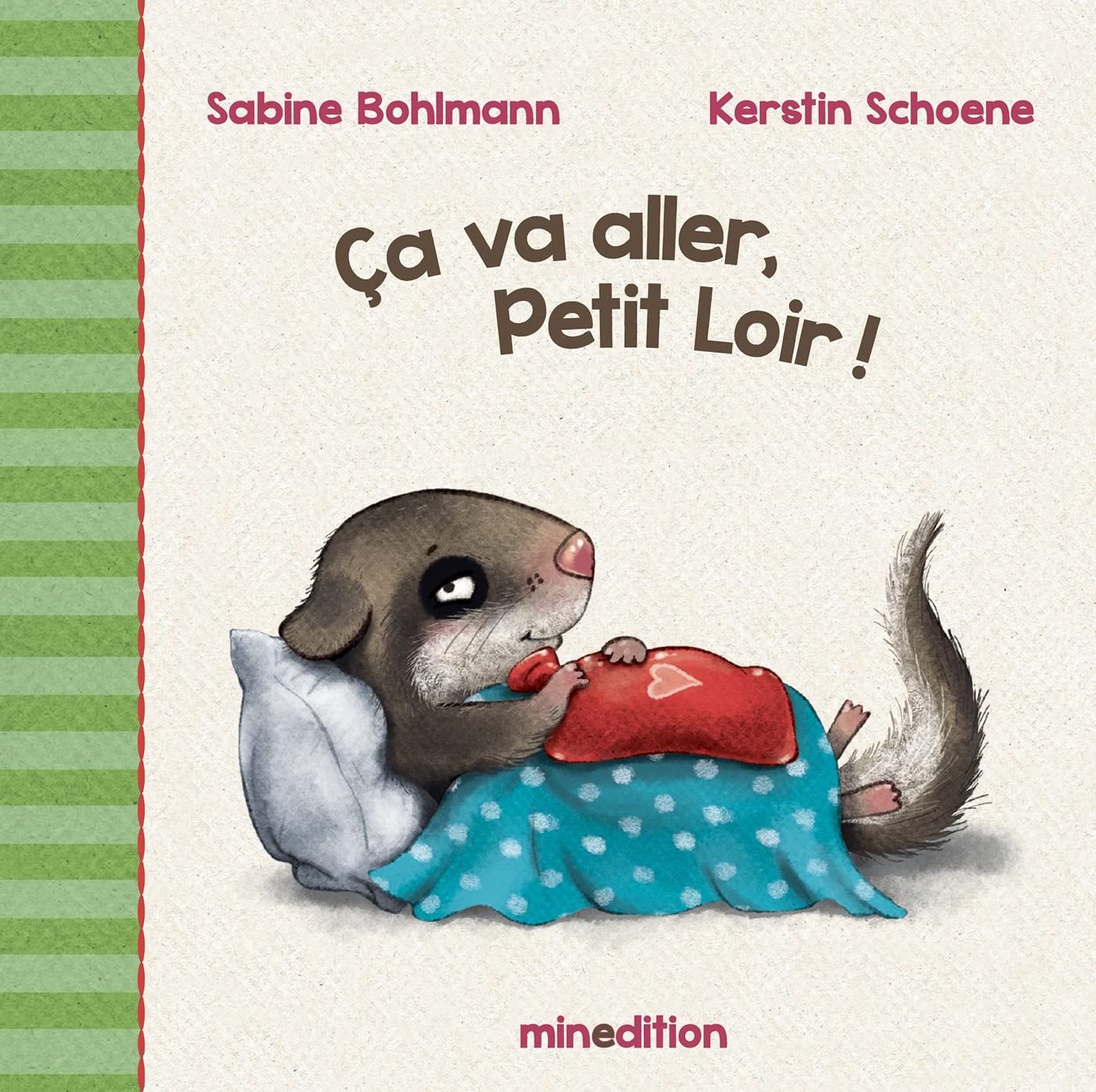 Livre Ça va aller, Petit Loir!