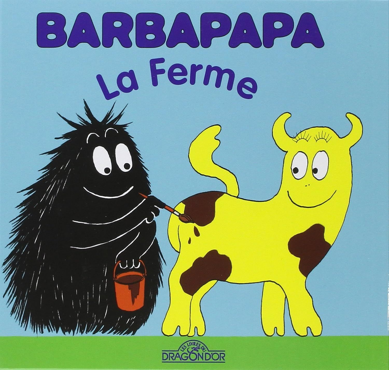 Livre Barbapapa - La Ferme - Album illustré - Dès 2 ans