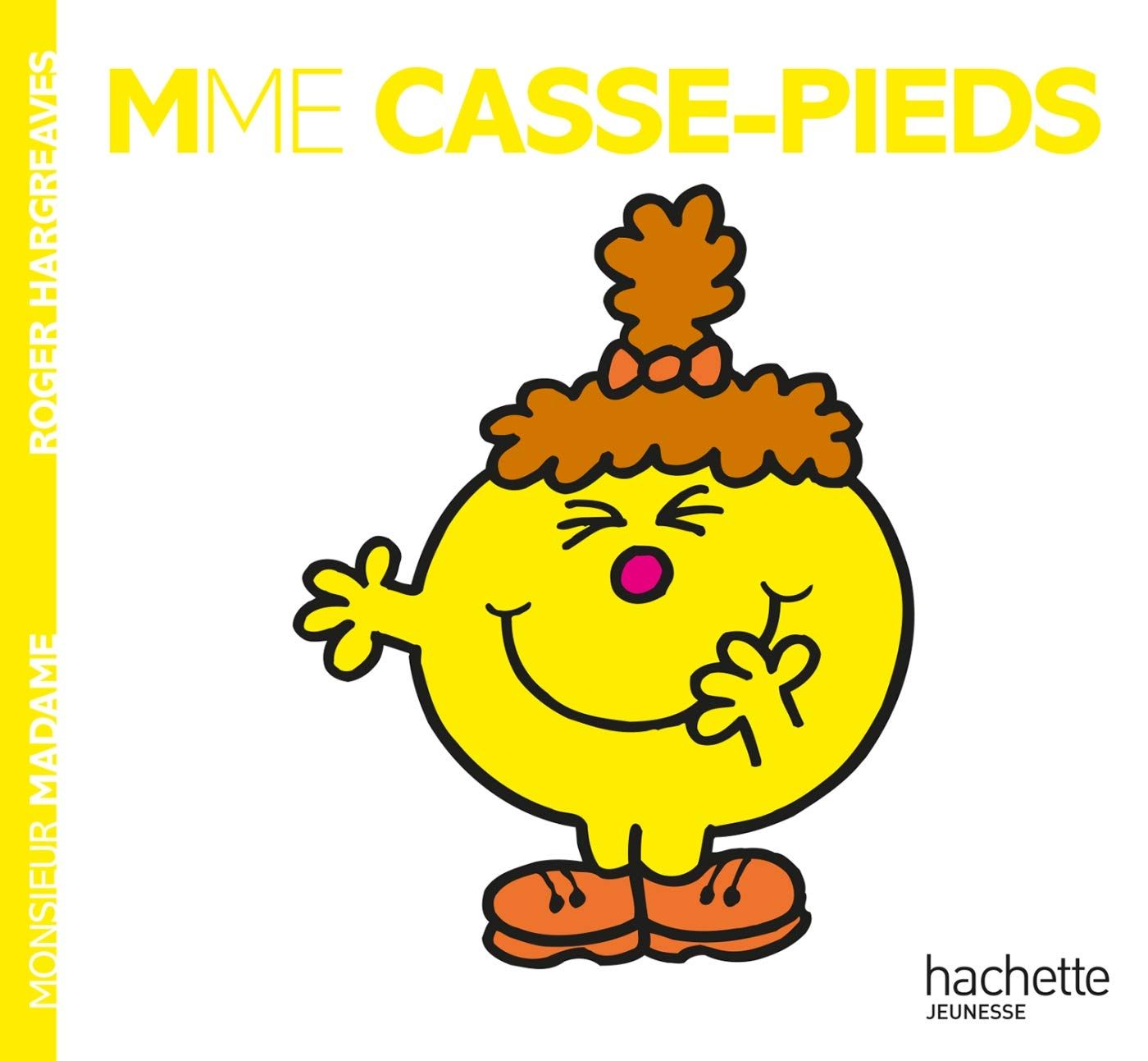 Livre Monsieur Madame Madame Casse-Pieds