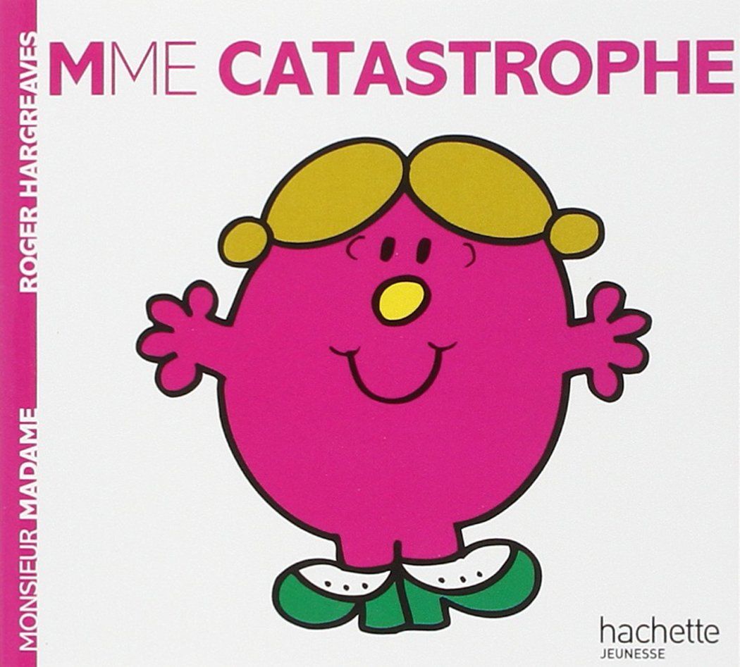 Livre Monsieur Madame, Madame Catastrophe