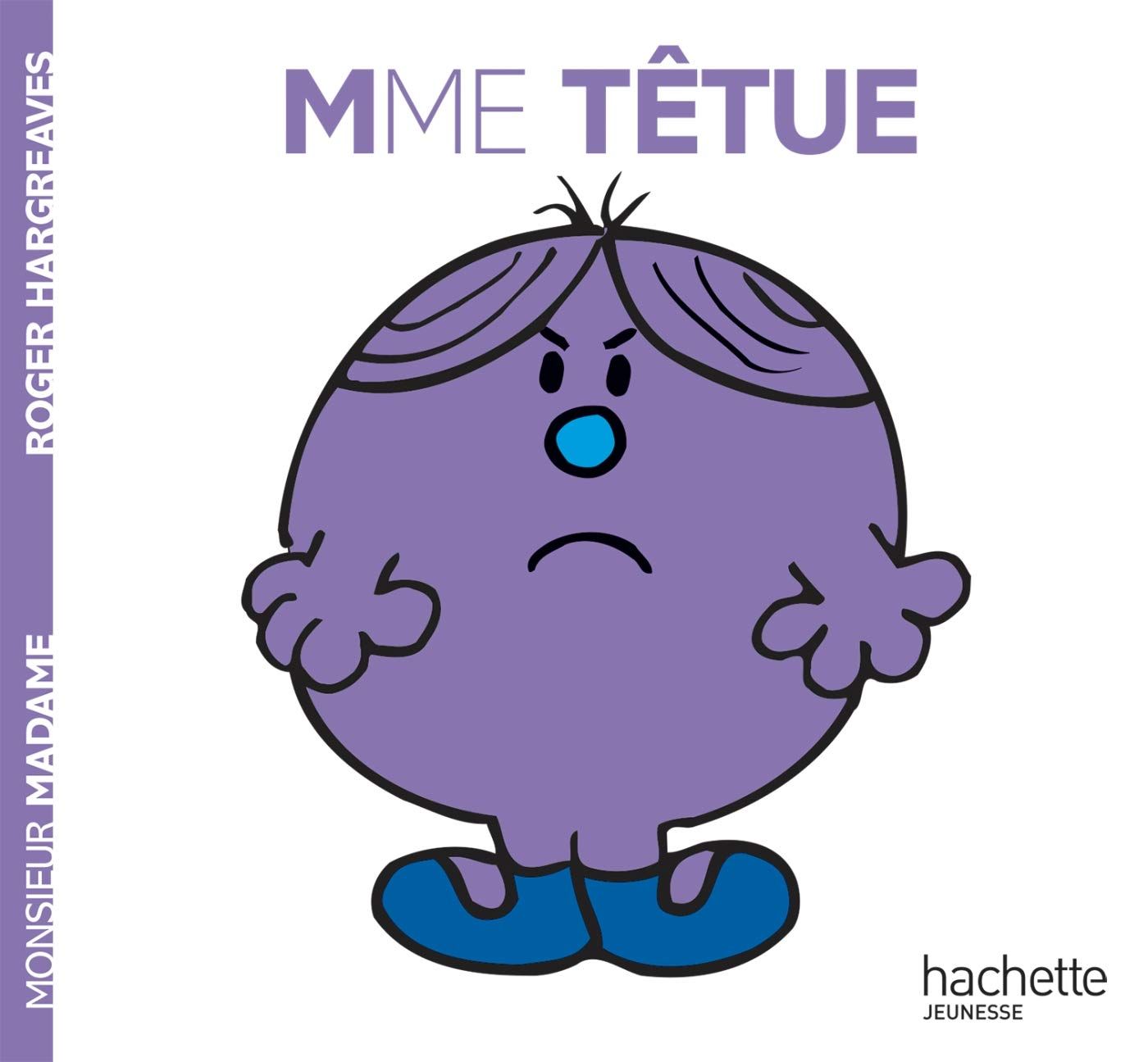 Livre Monsieur Madame, Madame Têtue