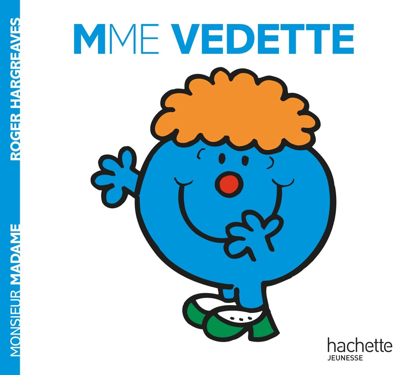 Livre Monsieur Madame, Madame Vedette