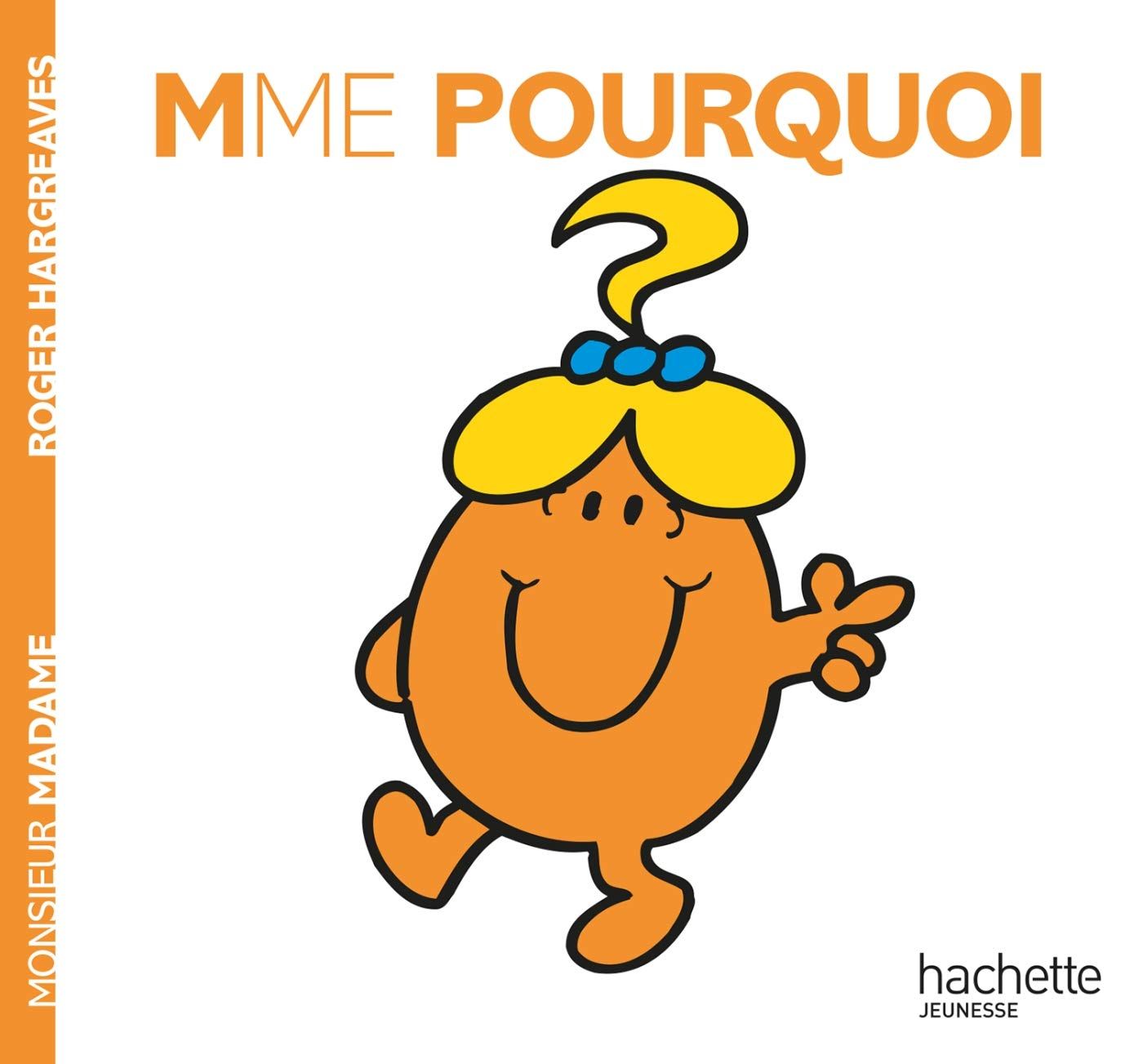 Livre Monsieur Madame, Madame Pourquoi