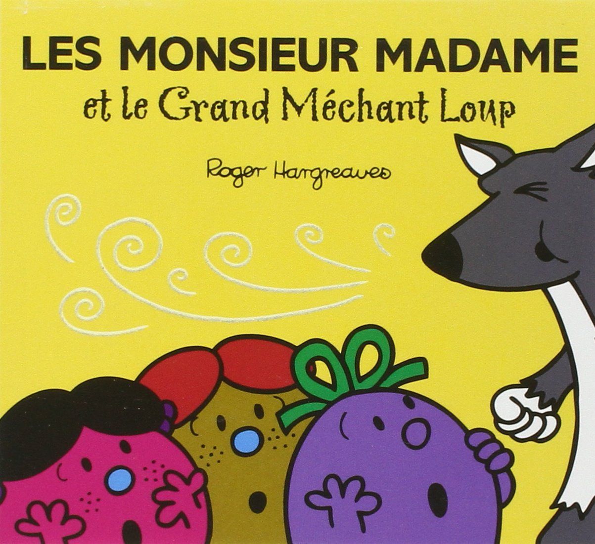 Livre LES MONSIEUR MADAME ET LE GRAND MECHANT LOUP