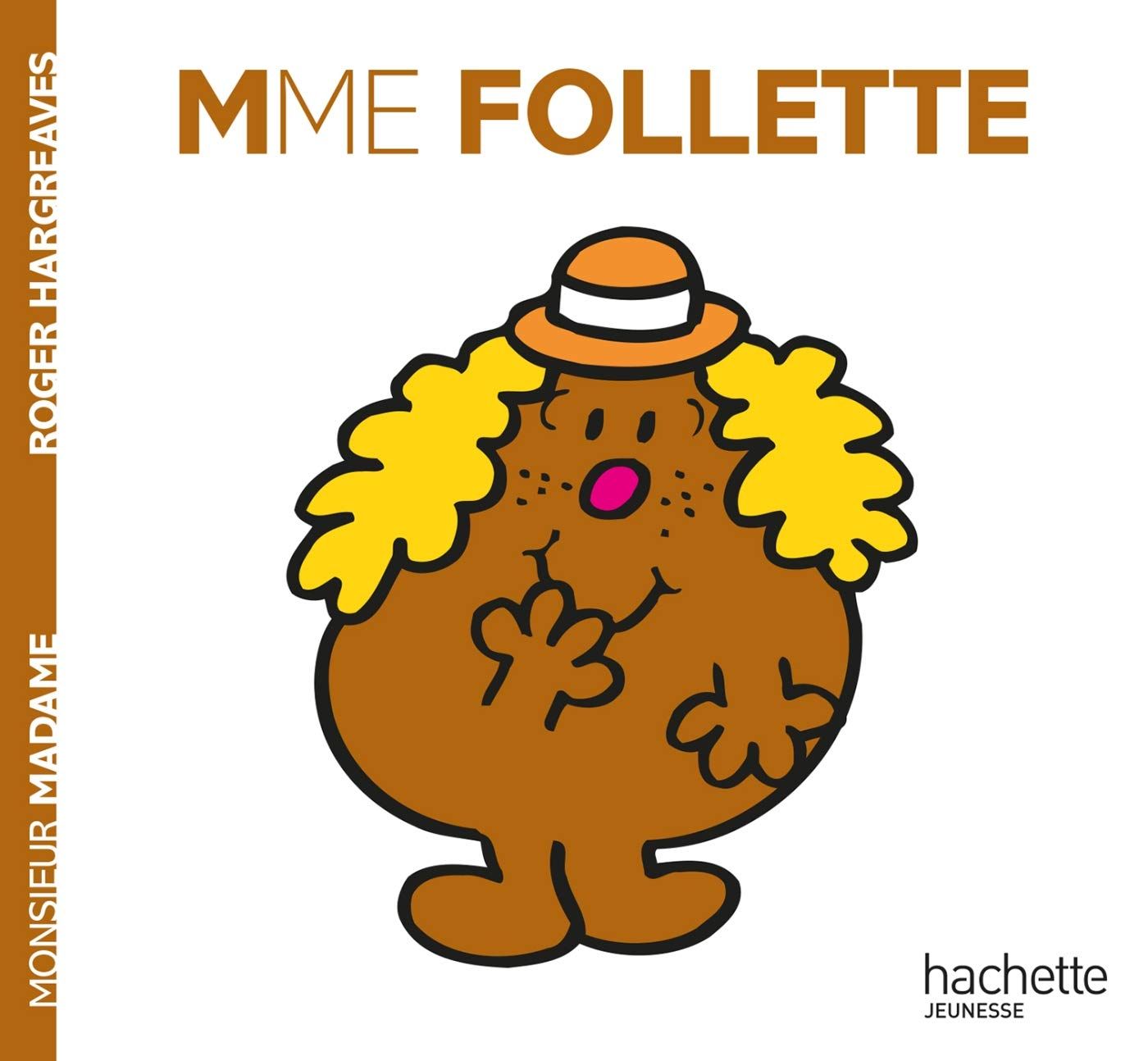 Livre Monsieur Madame, Madame Follette