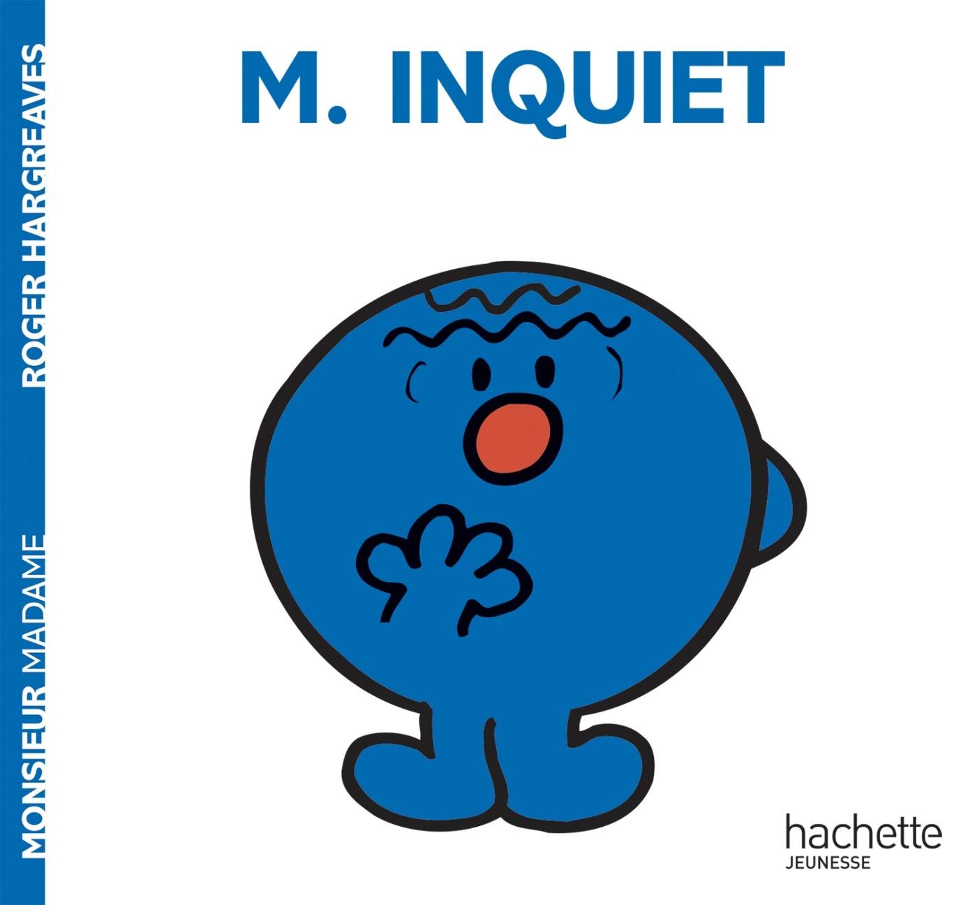 Livre Monsieur Madame, Monsieur Inquiet