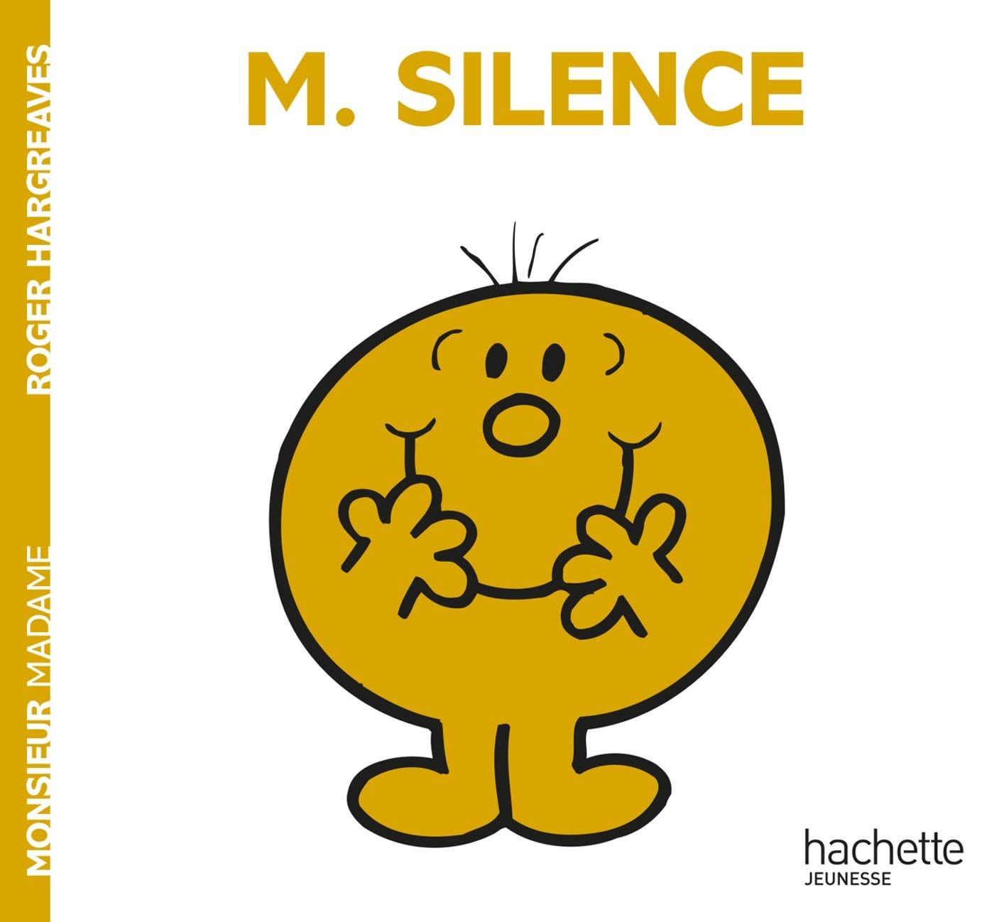 Livre Monsieur Madame, Monsieur Silence