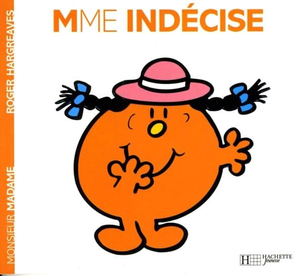 Livre Monsieur Madame, Madame Indécise