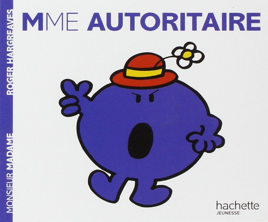 Livre Monsieur Madame, Madame Autoritaire