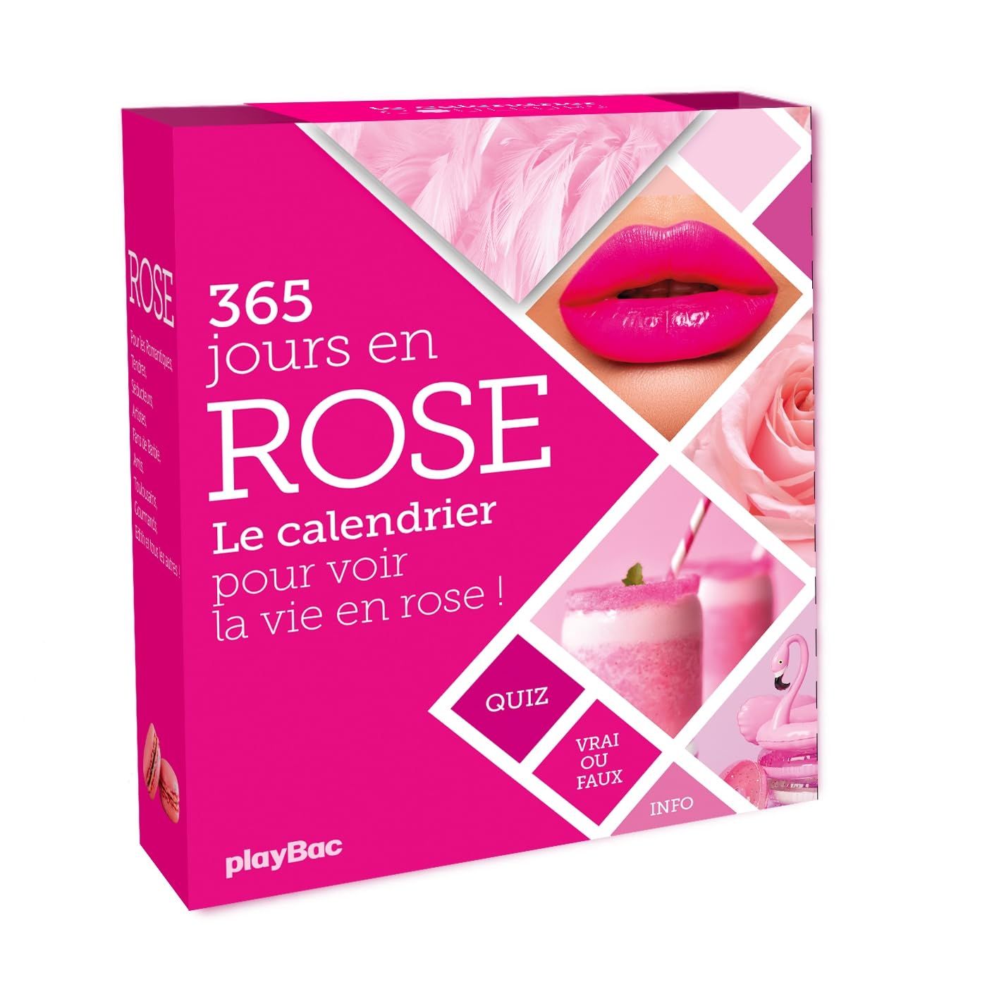 Calendrier perpétuel de 365 jours en rose: pour voir la vie en rose !