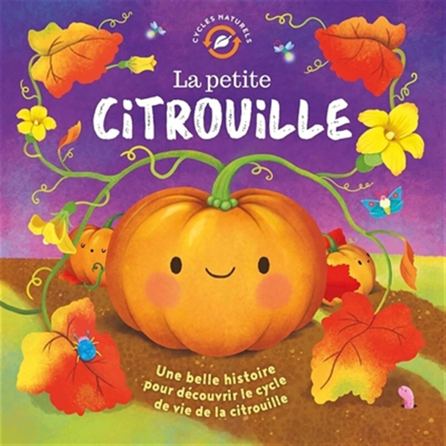 Livre La petite Citrouille, cycles naturels de la vie