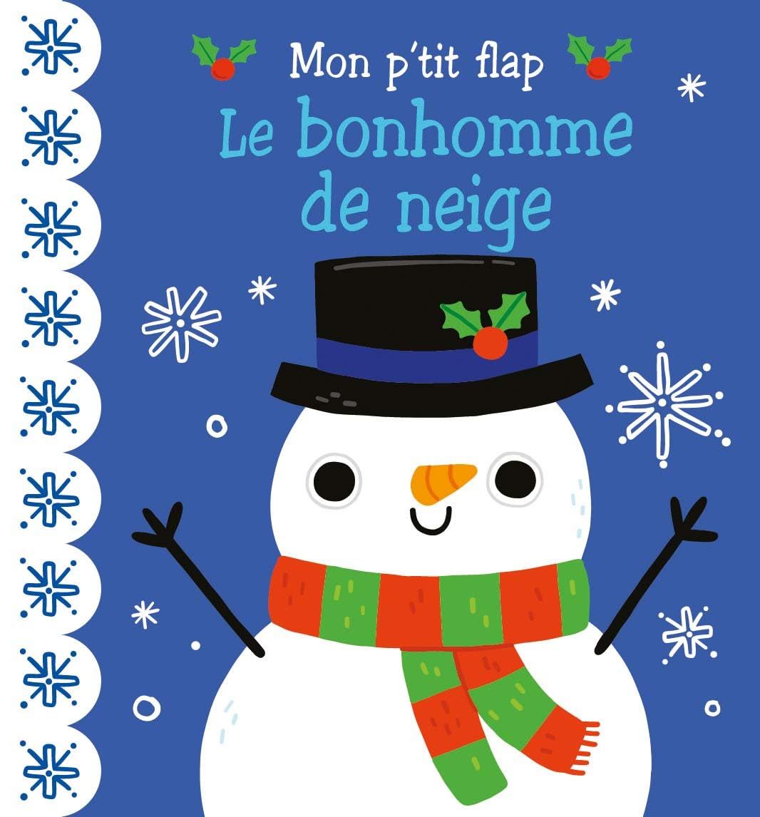 Livre Mon p'tit flap LE BONHOMME DE NEIGE
