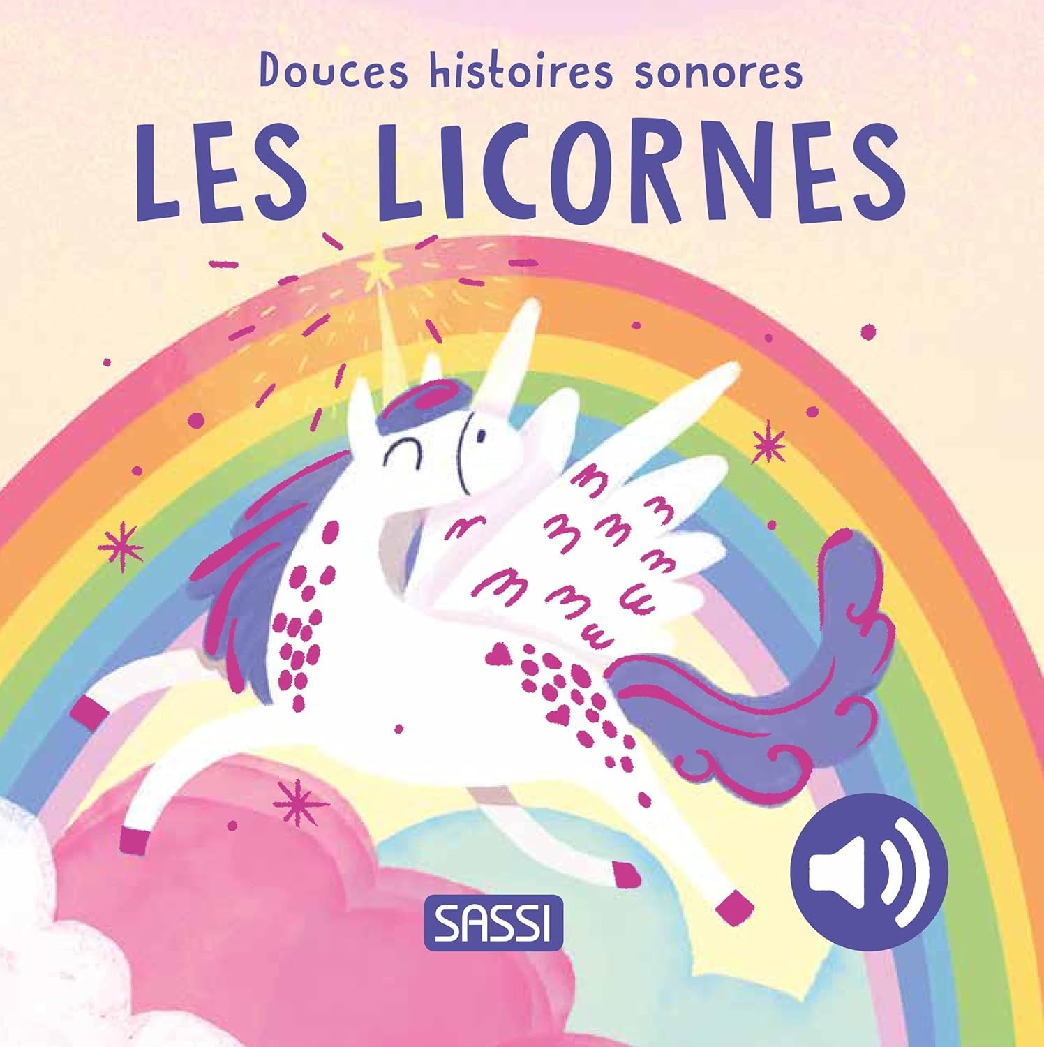 Livre Douces histoires sonores - Les licornes, livre cartonné