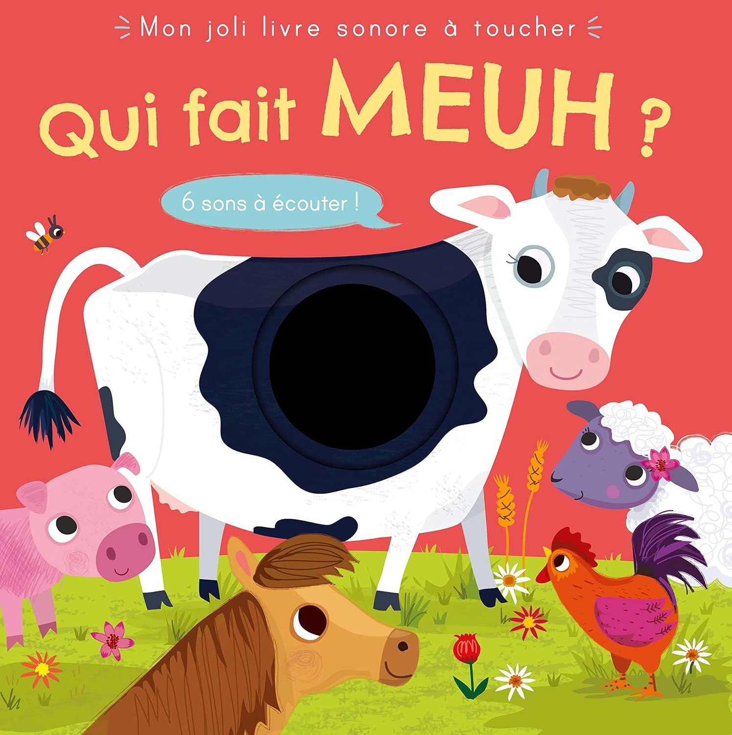 QUI FAIT MEUH ? MON LIVRE SONORE A TOUCHER