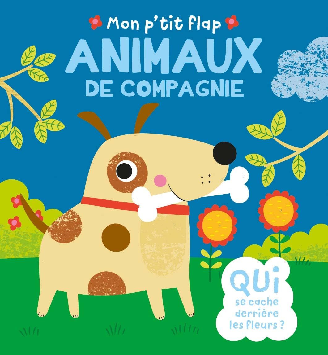 Livre MON P'TIT FLAP - ANIMAUX DE COMPAGNIE