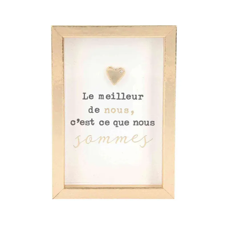 Cadre "Le meilleur de nous, c'est ce que nous sommes"