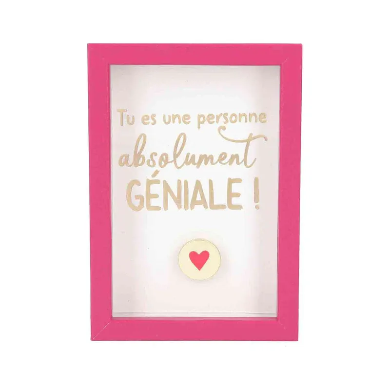 Cadre "Tu es une personne absolument géniale"