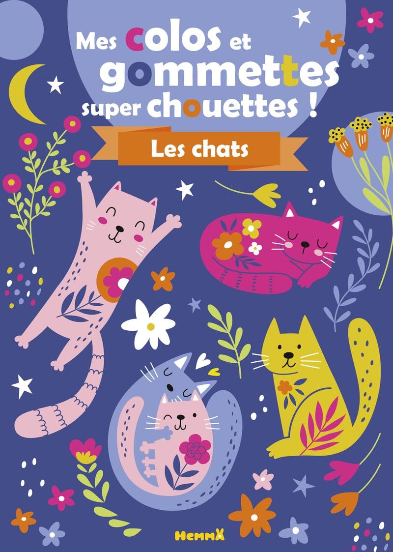 Mes colos et gommettes super chouettes ! - Les chats - Livre de décors à compléter avec des gommettes et à colorier - Dès 3 ans