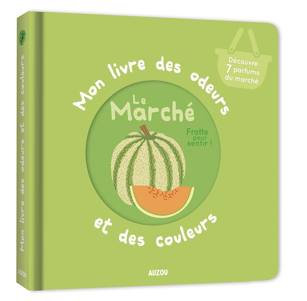 MON LIVRE DES ODEURS ET DES COULEURS - Le marché