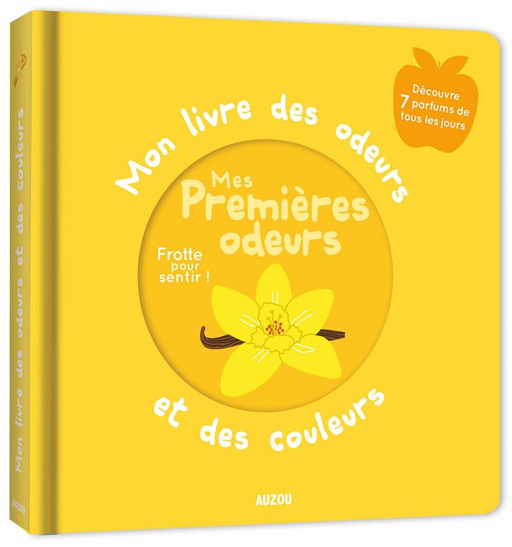 MON LIVRE DES ODEURS ET DES COULEURS -Mes Premières odeurs