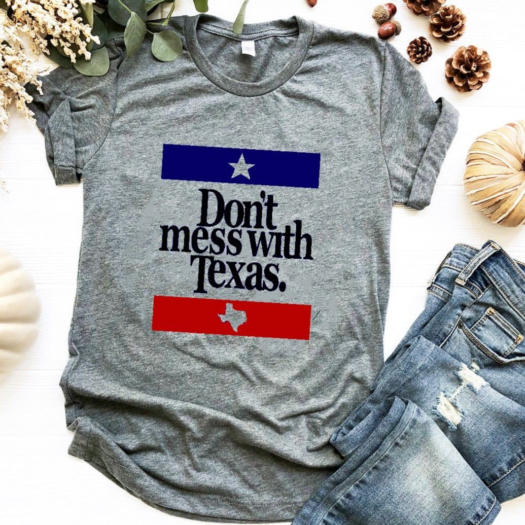 Don't Mess with Texas tee