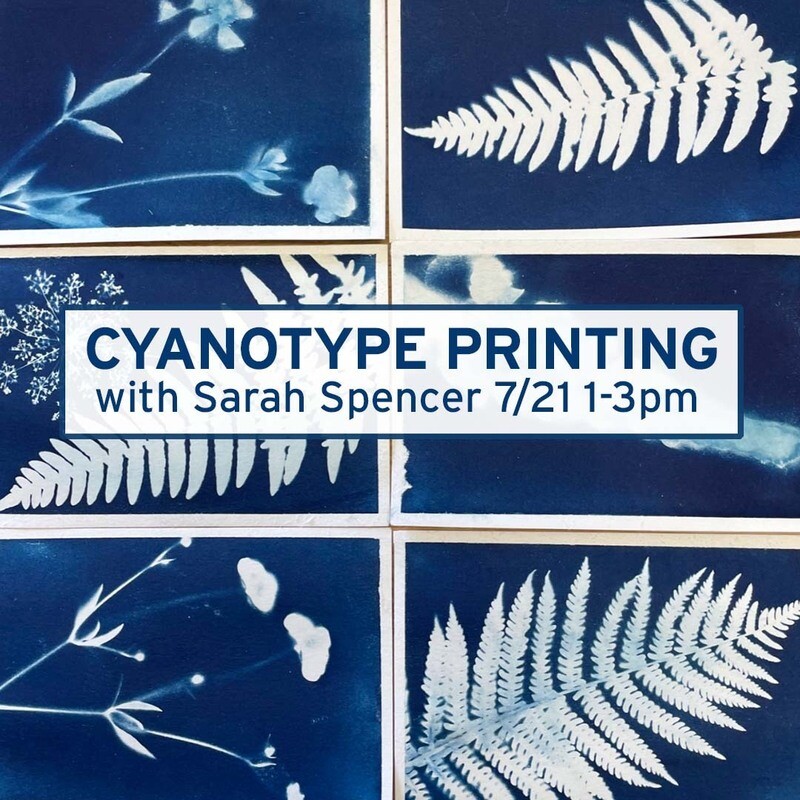 7/21 Cyanotype Printing Workshop