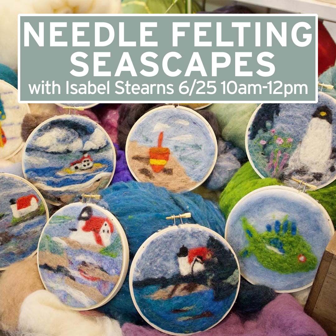 6/25 Needle Felting Seascapes