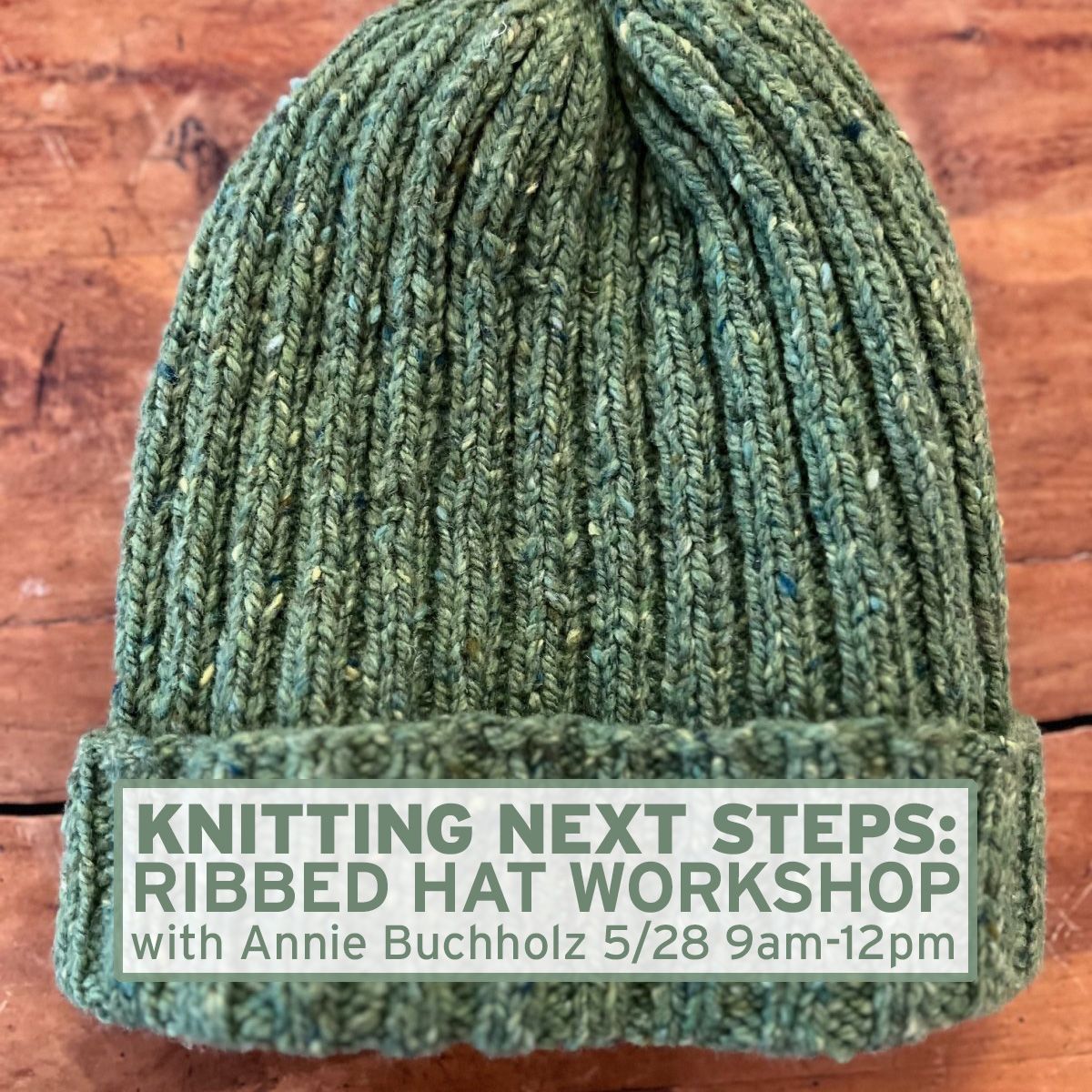 5/28 Ribbed Hat Knitting Workshop