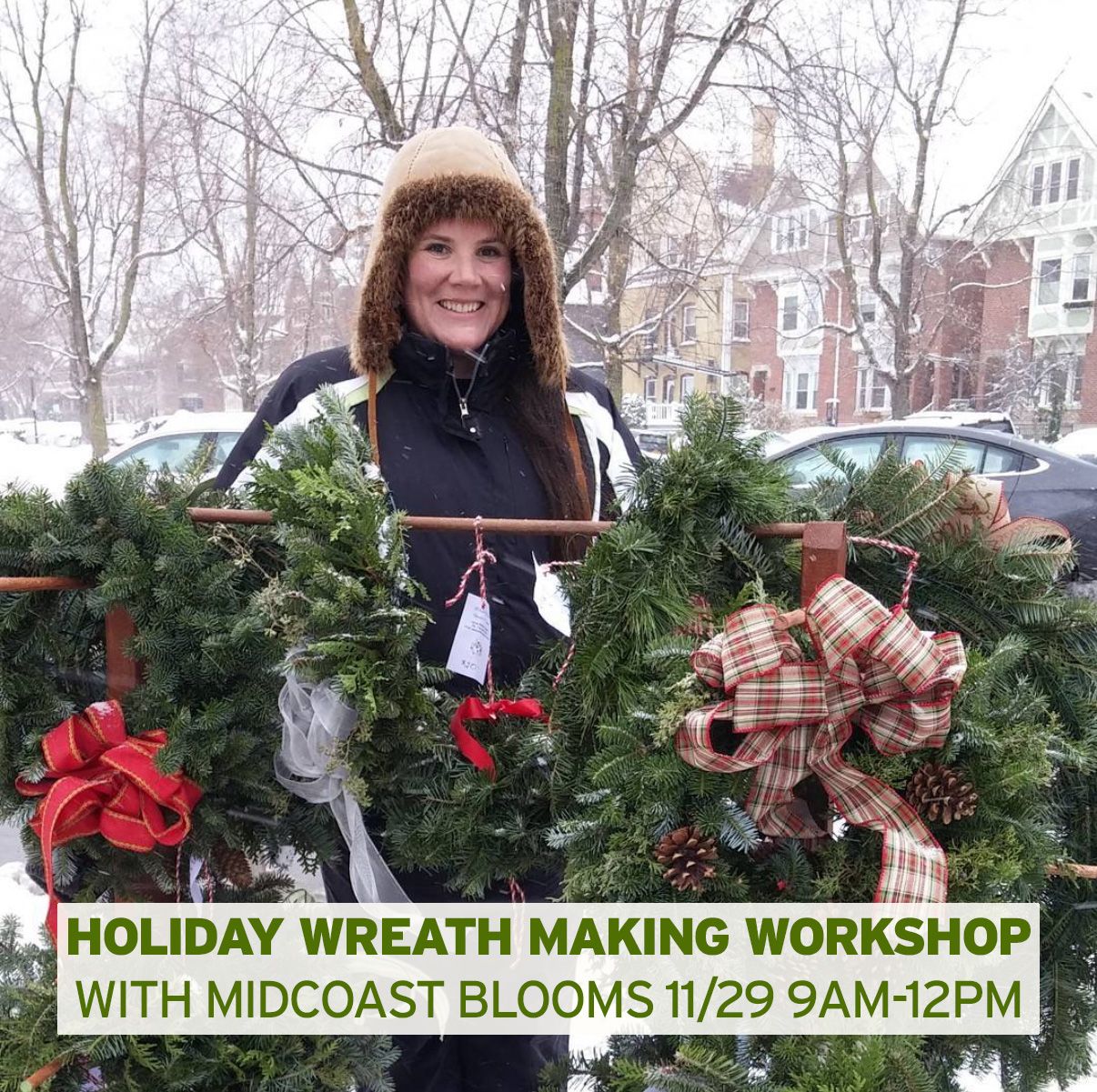 11/29 Wreath Making Workshop with Midcoast Blooms