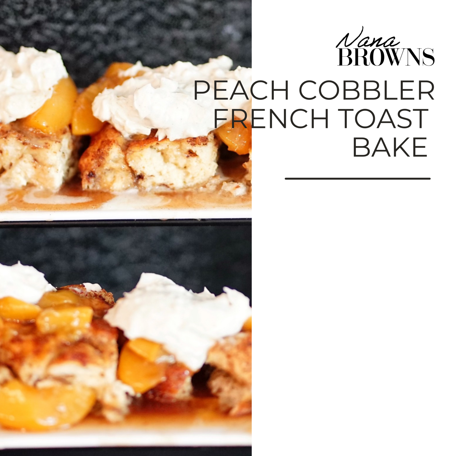 Peach Cobbler French Toast Bake