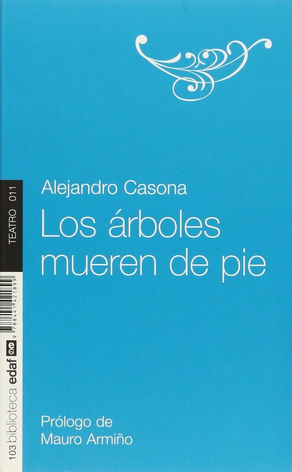 DECIMO - LOS ARBOLES MUEREN DE PIE - EDAF - 15 - ISBN 9788441421899