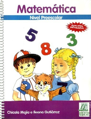 KINDERGARTEN - MATEMATICA NIVEL PREESCOLAR EDICION REVISADA - NORTE -  - ISBN 9781931928175