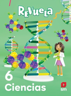 SEXTO PL - REVUELA CIENCIAS 6 TEXTO, CUADERNO DE LABORATORIO Y ACCESO DIGITAL - SM - 23 - ISBN 9781644865613