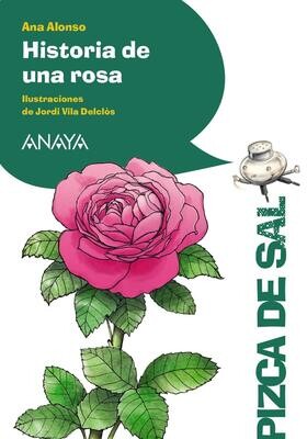 SEXTO PL - HISTORIA DE UNA ROSA - ANAYA - ISBN 9788469866122
