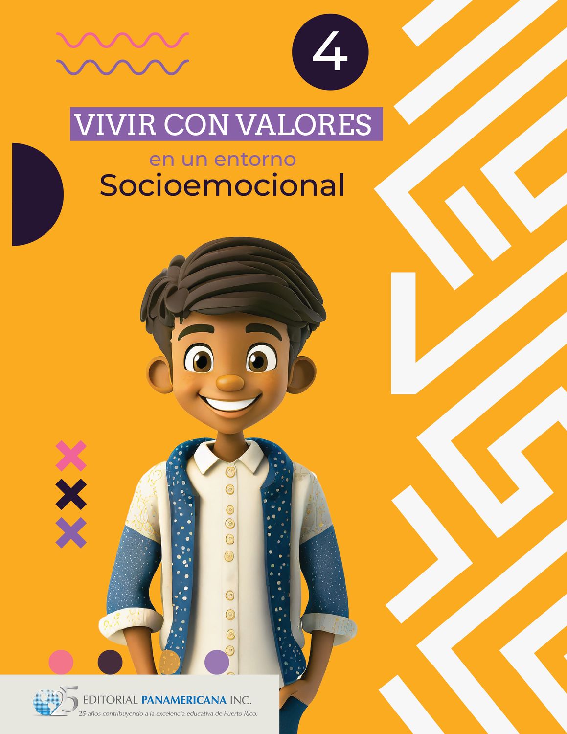 CUARTO DP - VIVIR CON VALORES EN UN ENTORNO SOCIOEMOCIONAL 4 LIBRO Y CUADERNO INTEGRADO - EDPANA - 24 - ISBN 9781617254482