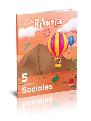QUINTO PL - REVUELA SOCIALES 5 CUADERNO - SM - 24 - ISBN 9781644866306