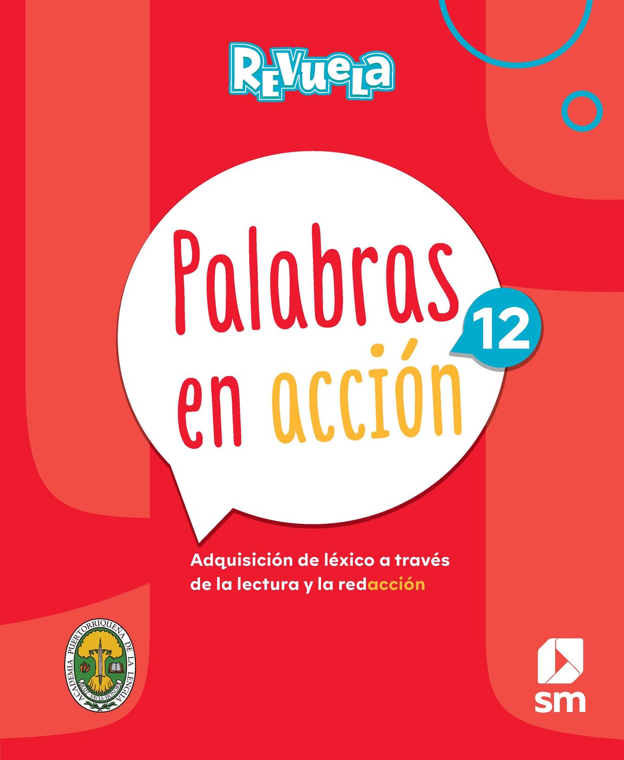 DUODECIMO - REVUELA ESPAÑOL 12 TEXTO, PALABRAS EN ACCION Y ACCESO DIGITAL - SM - 25 - ISBN 9781644868782