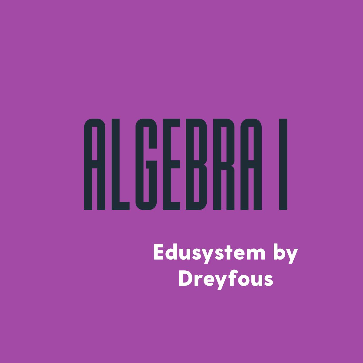 NOVENO - ALGEBRA I - EDUSYSTEM BY DREYFOUS - EDUSYS - ISBN C323G0S-ADIA