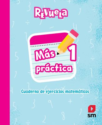 PRIMERO PL - REVUELA MATEMATICAS 1 CUADERNO - SM - 26 - ISBN 9781644869116