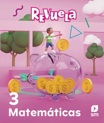 TERCERO PL - REVUELA MATEMATICAS 3 TEXTO Y ACCESO DIGITAL - SM - 26 - ISBN 9781644869062