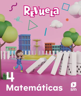 CUARTO PL - REVUELA MATEMATICAS 4 TEXTO Y ACCESO DIGITAL - SM - 26 - ISBN 9781644869079
